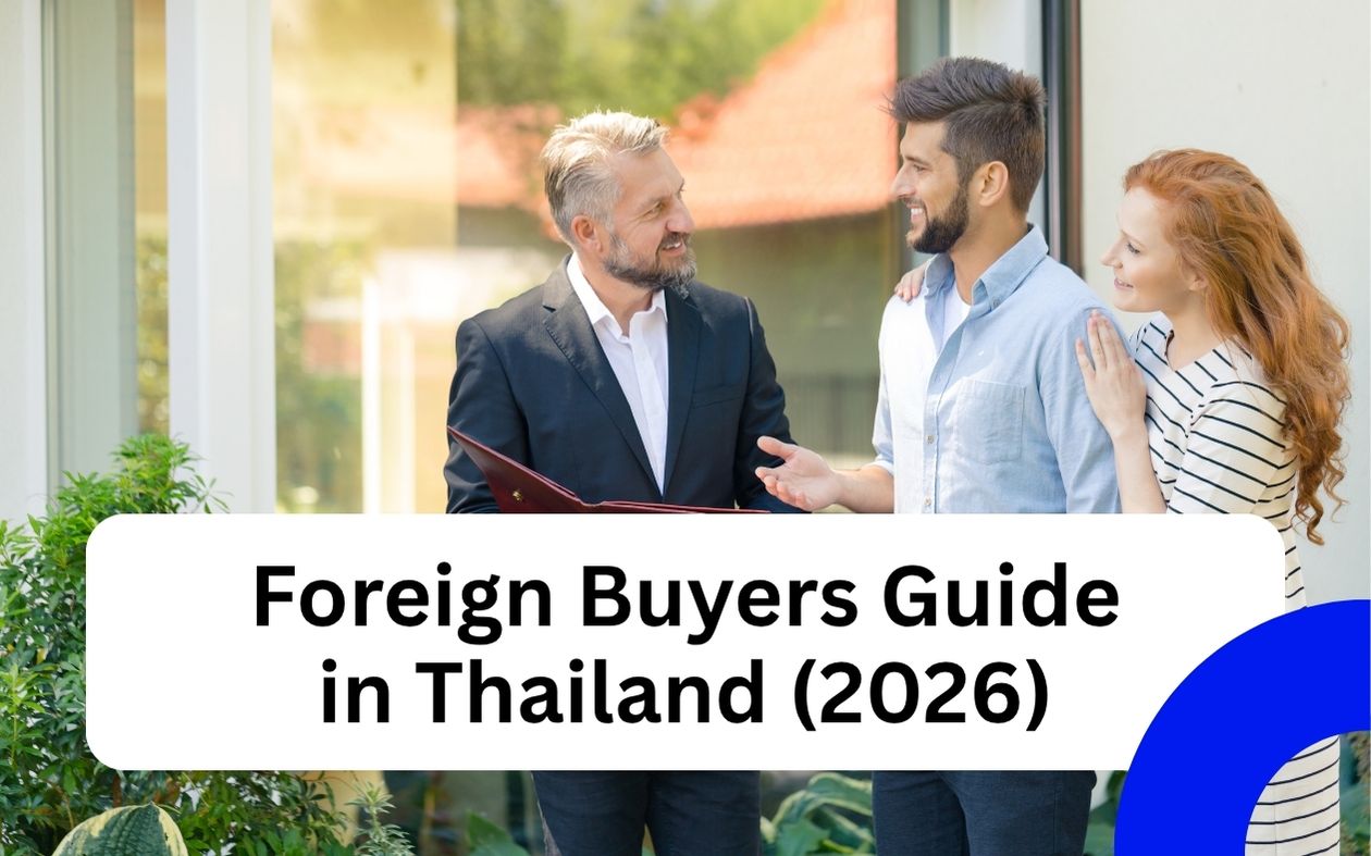 Foreign Buyers Guide in Thailand (2026)